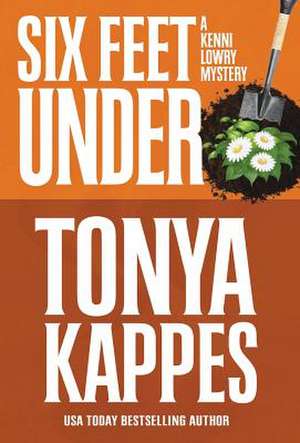 Six Feet Under de Tonya Kappes