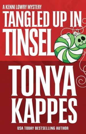 TANGLED UP IN TINSEL de Tonya Kappes