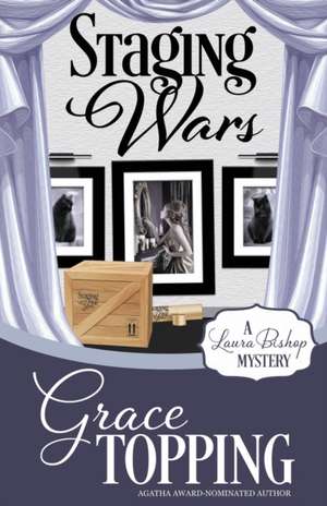 STAGING WARS de Grace Topping