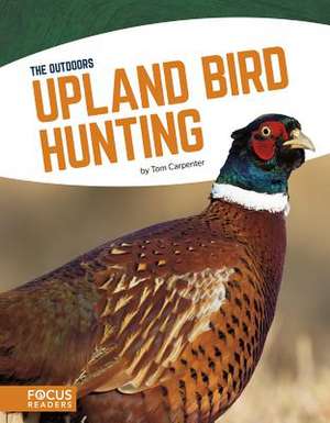 Upland Bird Hunting de Tom Carpenter