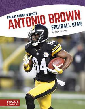 Antonio Brown: Football Star de Alex Monnig