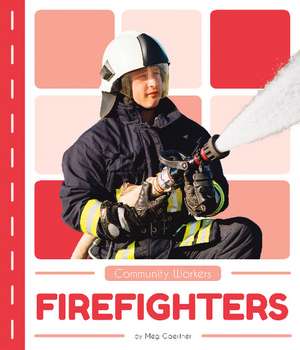 Firefighters de Meg Gaertner