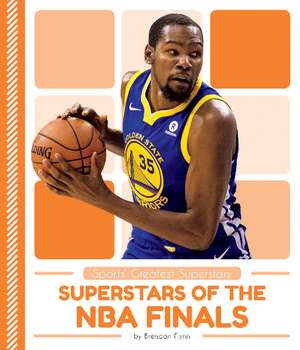 Superstars of the NBA Finals de Brendan Flynn