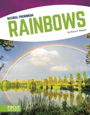 Rainbows de Alicia Z. Klepeis