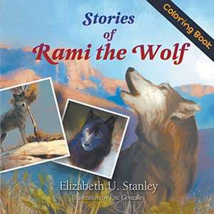 Stories of Rami the Wolf (Coloring Book) de Elizabeth Stanley