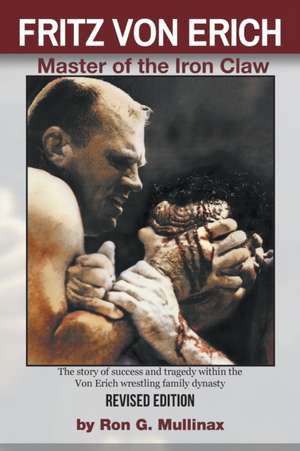 FRITZ VON ERICH (Revised Edition) de Ron Mullinax