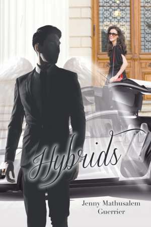 Hybrids de Jenny Mathusalem Guerrier