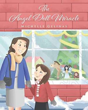 The Angel Doll Miracle de Michelle Gelinas