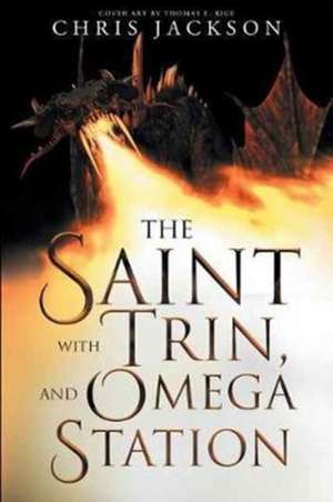 The Saint with Trin, and Omega Station de Chris Jackson