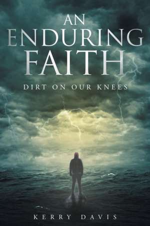 An Enduring Faith de Kerry Davis