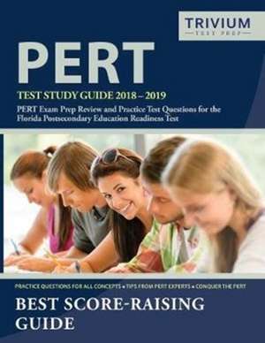 PERT Test Study Guide 2018-2019 de Pert Exam Prep Team