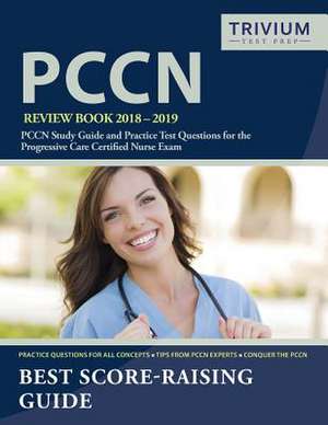 Pccn Review Book 2018-2019 de Pccn Exam Prep Team