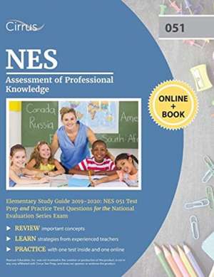 NES Assessment of Professional Knowledge Elementary Study Guide 2019-2020 de Cirrus Teacher Certification Exam Team