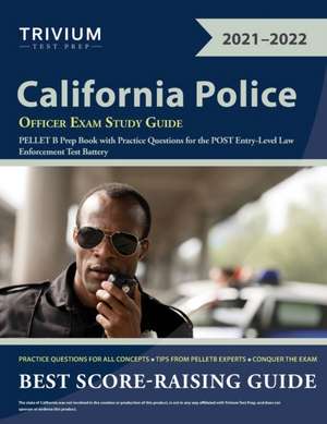 California Police Officer Exam Study Guide de Trivium