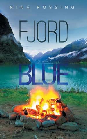 Fjord Blue de Nina Rossing