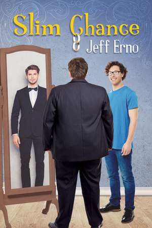 Slim Chance de Jeff Erno