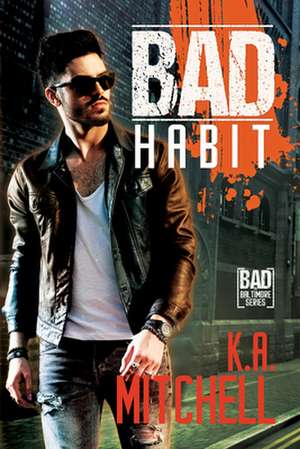 Bad Habit de K. A. Mitchell