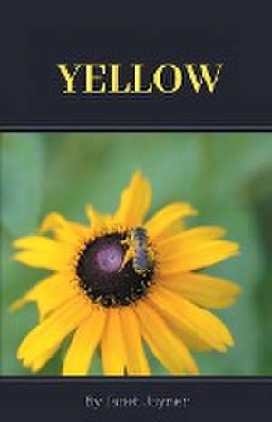 Yellow de Janet Joyner