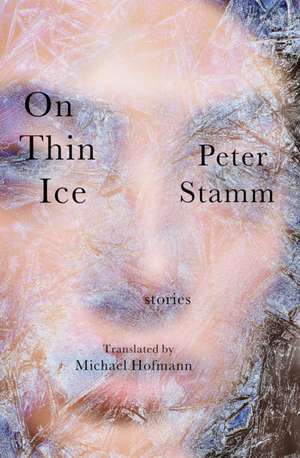 On Thin Ice de Peter Stamm