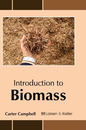 Introduction to Biomass de Carter Campbell