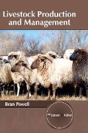 Livestock Production and Management de Bran Powell