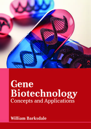 Gene Biotechnology de Barksdale, William