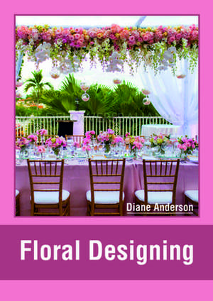 Floral Designing de Diane Anderson