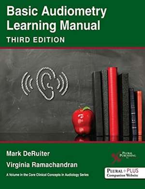 Basic Audiometry Learning Manual de Mark Deruiter