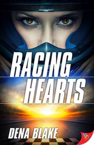 Racing Hearts de Dena Blake