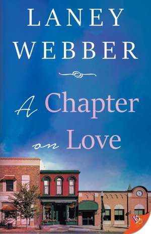 A Chapter on Love de Laney Webber