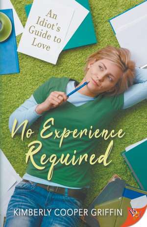 No Experience Required de Kimberly Cooper Griffin