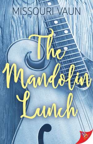 The Mandolin Lunch de Missouri Vaun