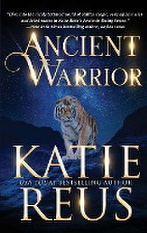 Ancient Warrior de Katie Reus