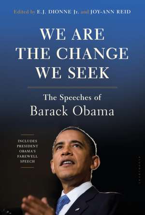 We Are the Change We Seek de E. J. Dionne Jr