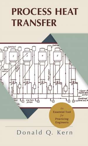 Process Heat Transfer de Donald Q. Kern