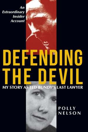 Defending the Devil de Polly Nelson