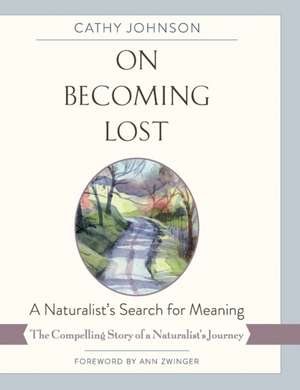 On Becoming Lost de Cathy A. Johnson