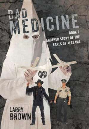 Bad Medicine de Larry Brown