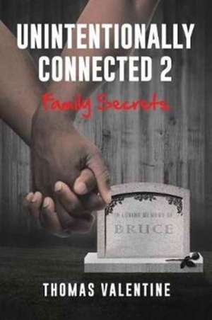 Unintentionally Connected 2 de Thomas Valentine