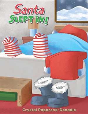 SANTA SLEPT IN