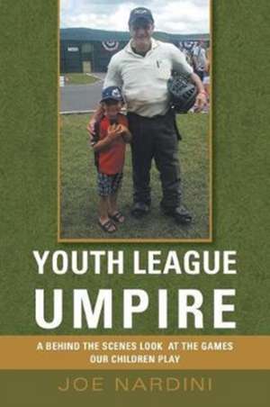 YOUTH LEAGUE UMPIRE de Joe Nardini