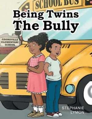 Being Twins de Stephanie Lymon