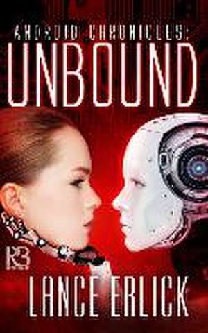 Unbound de Lance Erlick