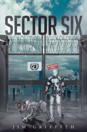 Sector Six de Jim Griffith