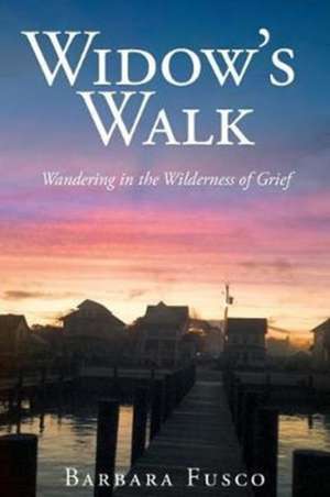 Widow's Walk de Barbara Fusco