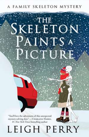 The Skeleton Paints a Picture de Leigh Perry