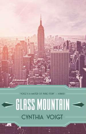 Glass Mountain de Cynthia Voigt