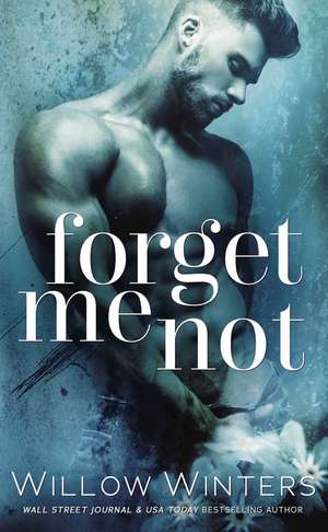 Forget Me Not de Willow Winters