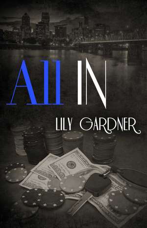 All In de Lily Gardner