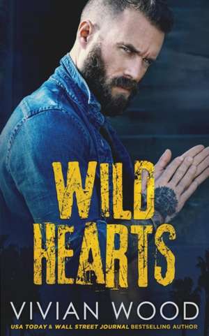 Wild Hearts de Vivian Wood